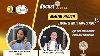 Mental Health, emang sesuatu yang serius? | Kocast Eps 09