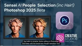 🚀 Testing Out Photoshop 2025 Beta’s New Face Selection Tool