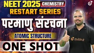 NEET 2025 Chemistry Hindi Medium | Atomic Structure ONE SHOT परमाणु संरचना✅ #neet2025chemistry #neet