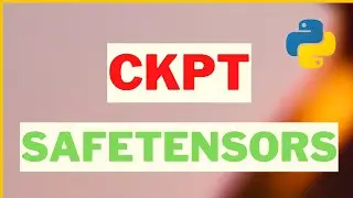 CKPT vs SafeTensors - Model Pickel Scanning & Security