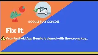 Error : Your Android App Bundle is 