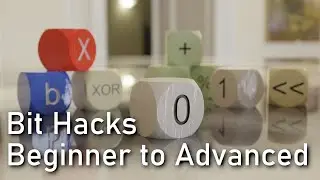 Bit Hacks from Beginner to Advanced - 11 Amazing Bit Twiddling Techniques