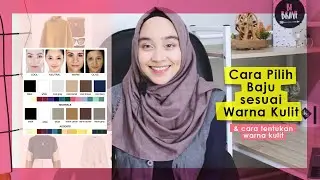 Cara Memilih Baju berdasarkan Warna Kulit & Cara Menentukan Jenis Warna Kulit (skin tone, undertone)