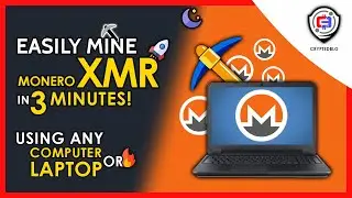 Easily Mine Monero On Any Computer or Laptop | How To Mine Monero | XMR