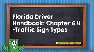 Florida Driver Handbook: Chapter 6.4 - Traffic Sign Types