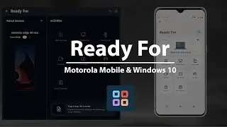 Motorola Ready For Assistant | Ready For On Motorola Mobile Device