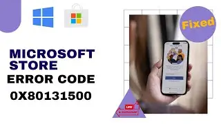 Fix Microsoft Store Error Code 0x80131500 In Windows  || @BlackCherry1