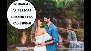 Fotografe quando as pessoas não esperam e tenha fotos espontâneas