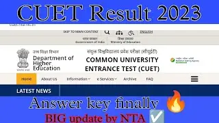 CUET Result 2023🔥 - Answer Key big update by NTA | CUET 2023 Latest Update