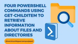 Four PowerShell commands using Get-ChildItem to retrieve information about files and directories