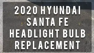 2020 Hyundai Santa Fe Headlight Bulb (Low Beam) Replacement 💡