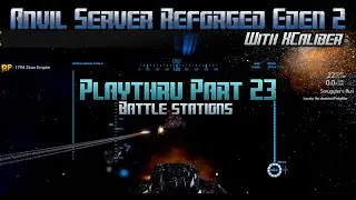 Empyrion Galactic Survival - Anvil Server Reforged Eden 2 Playthru part 23