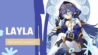 Layla | Test Run | Genshin Impact