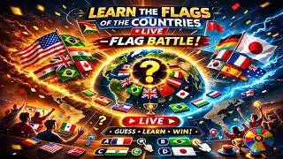 🌍🔴🔥 Learn the flags of the countries LIVE🔥 🚩 – Flag Battle!