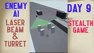 Unreal Engine devlog Laser Beam and Turret. My Unreal Engine Stealth Game Day 9. Vive Games.