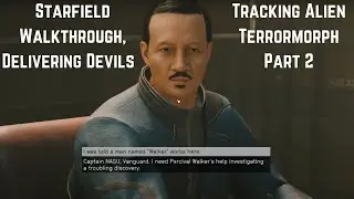 Starfield Walkthrough | Delivering Devils | Tracking Alien | Terrormorph | Part 2