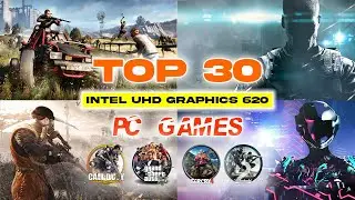Top 30 intel UHD Graphics 620 PC Games