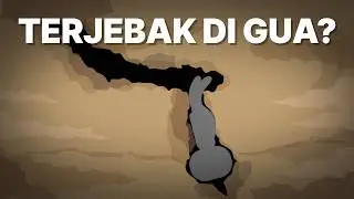 Apa Jadinya Jika Kita Terjebak di Gua Sempit?