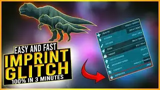 ARK: How To Get 100% IMPRINT In 3 Minutes on x1 | ARK Survival Evolved |