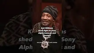 Katt Williams exposes Sony Alpha Cameras and Shooters!