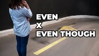 How to use EVEN in English.