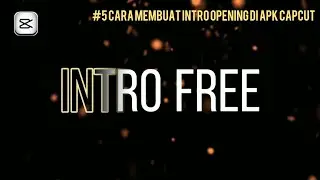 Cara membuat intro opening di Apk Capcut part II (Tutorial) || Ds_ Official