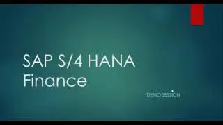 SAP S4 HANA SIMPLE FINANCE 1610 DEMO SESSION