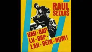 Raul Seixas Paranóia II Baby Baby Baby Uah Bap Lu Bap Lah Beín Bum!