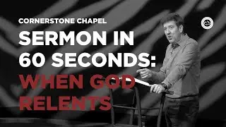 SERMON IN 60 SECONDS: WHEN GOD RELENTS  |  THE BOOK OF JOEL  |  GARY HAMRICK