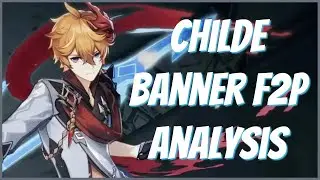 Childe Banner Analysis for F2P | Genshin Impact
