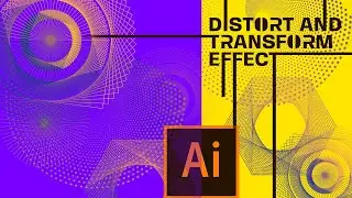 Distort and Transform effect in Illustrator [2022] | Adobe Illustrator Tricks