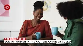 80% of Women in the Caribbean Predisposed To Fibroids