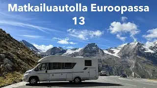 Matkailuautolla Euroopassa 13. jakso
