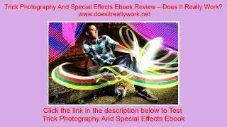 Trick Photography And Special Effects Ebook Review – Does It Really Work?