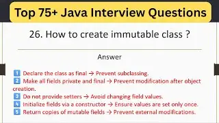 Top 75 Java Interview Questions - How to create an immutable class ? 