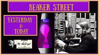 Fire-up your Lava Lamp - IT'S BEAKER STREET!