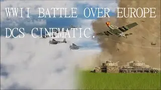 WWII battle over Europe - DCS cinematic.