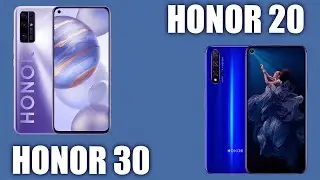 Honor 30 vs Honor 20. Сравнение!