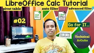 LibreOffice Calc Tutorial (Part-2) | Pivot Table | Auto Filter | Advanced Filter 