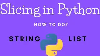 Slicing in Python | How to do slicing in python?