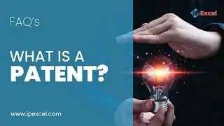 What is Patent? | IPExcel | Patent, Trademark & Copyright