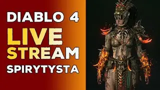 DIABLO 4 PL - PRZYGODY SPIRYTYSTY S6 - 15