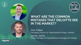WHAT ARE THE COMMON MISTAKES THAT DELOITTE SEE IN THE MARKET?