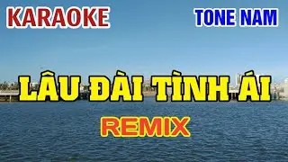 Karaoke Lâu Đài Tình Ái Remix - Tone Nam | Karaoke Đám cưới remix