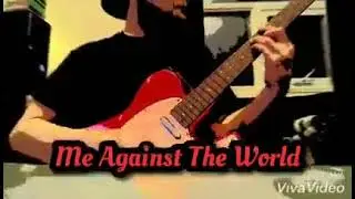 Me Against The World