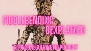 Episode 131 Fiddlebending Dexplained - Like A Rock