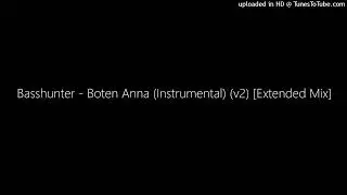 Basshunter - Boten Anna (Instrumental) (v2) [Extended Mix]