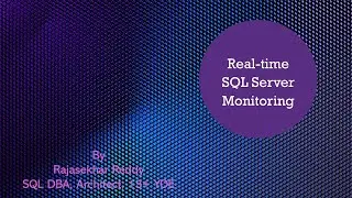 1. How to monitor sql server in real-time