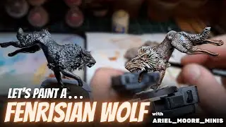 Let's Paint A Fenrisian Wolf with Ariel Moore Minis | Drybrushing Highlights