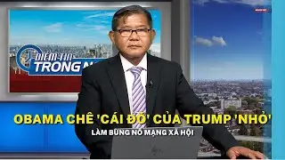 Obama chê 'cái đó' của Trump 'nhỏ' làm bùng nổ mạng xã hội